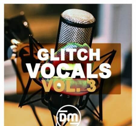 Dirty Music Glitch Vocals Vol. 3 WAV